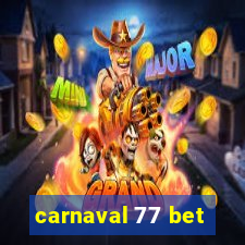 carnaval 77 bet